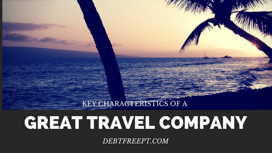 Key Characteristics of A Great Travel Company