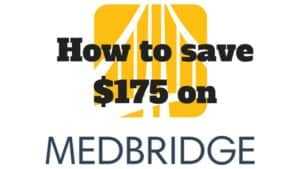 How to save $175 on MedBridge