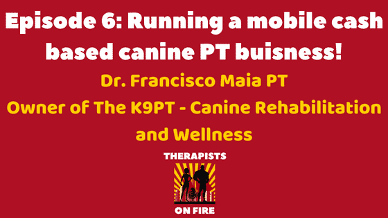 How to become a mobile canine PT business with Francisco Maia